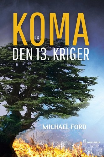 KOMA - Den 13. Kriger af Michael Ford